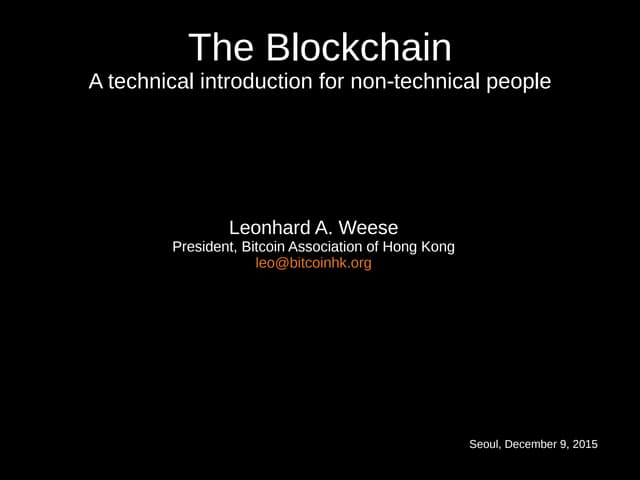 Blockchain Technology: A Technical Introduction to Non-Technical People