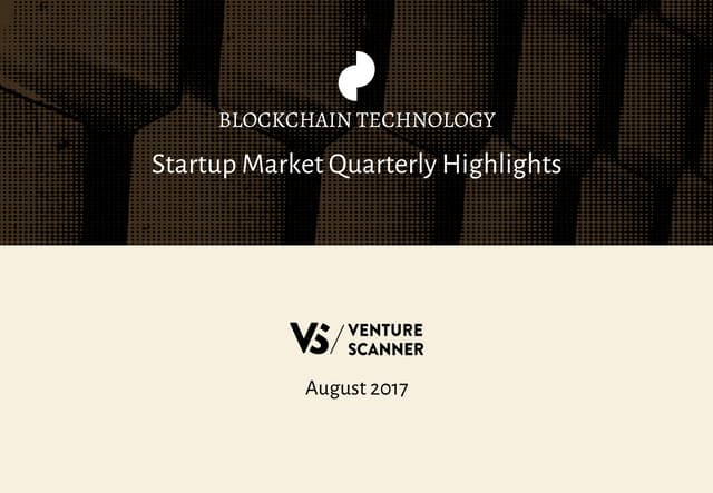 Blockchain Tech Q3 2017 Highlights by Venture Scanner