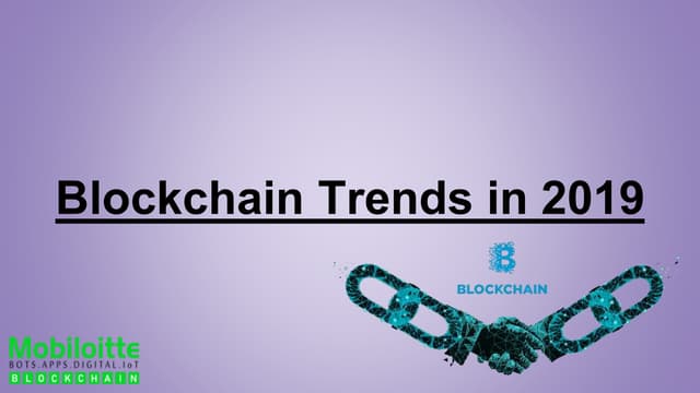 Blockchain trends in 2019