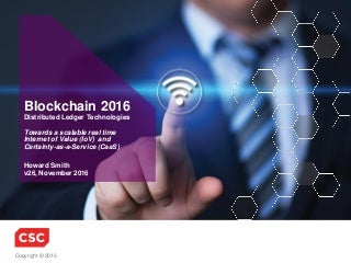 Blockchain in 2016 - Advanced Distributed Ledger Technologies