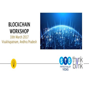 ThynkBlynk: Understanding the Blockchain - A workshop for Students