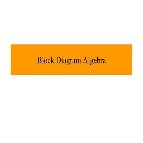 Block_Diagram_Algebra in Control System.pdf