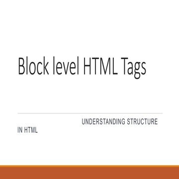 Block level HTML Tags.pptx Block level HTML Tags.pptx Block level HTML ...