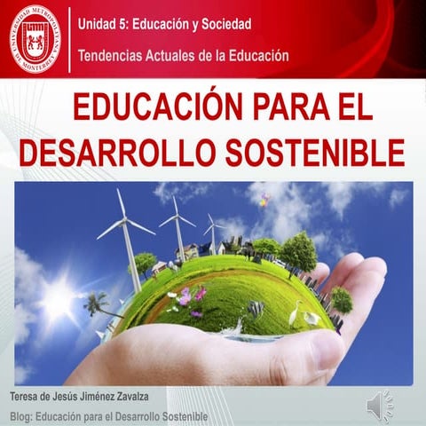 EDUCACIÓN PARA EL DESARROLLO SOSTENIBLE | PPT