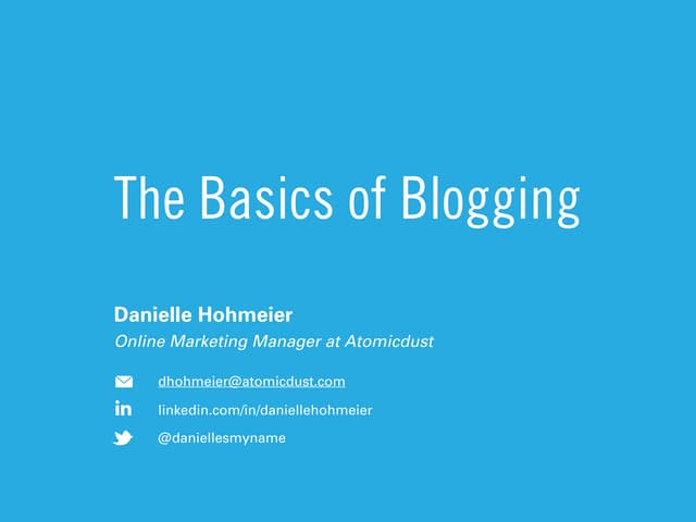 The Basics Of Blogging Ppt The Basics Of Blogging Ppt