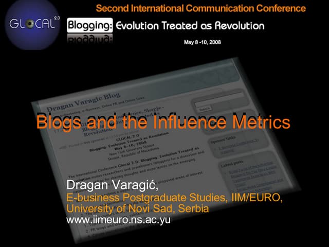 Blogs and the Influence Metrics