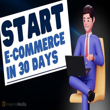 How To Start An Ecommerce Business in 30 Days | PDF