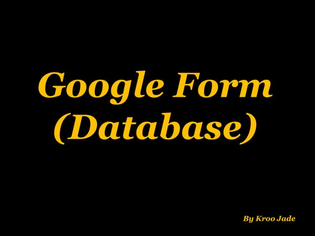 Blog12: Google Form (Database)