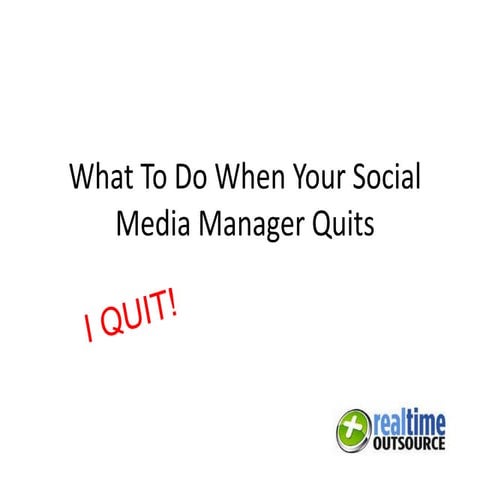 What to do When your Social Media Manager Quits