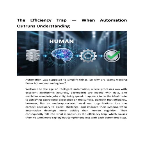 The Efficiency Trap — When Automation Outruns Understanding