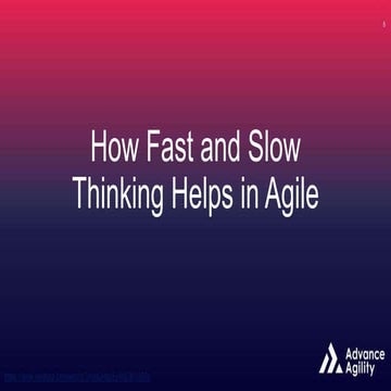 How Fast and Slow Thinking Helps in Agile