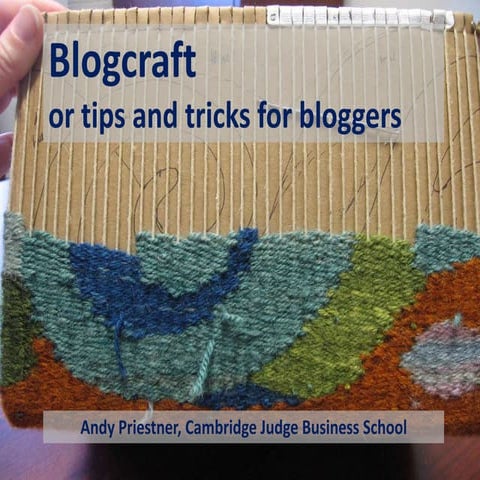 Blogcraft - tips, tricks and advice for bloggers