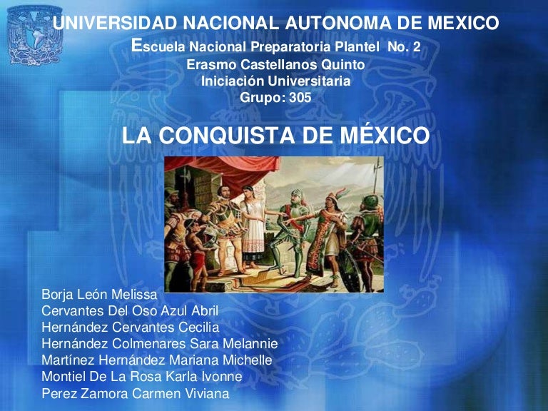 LA CONQUISTA DE MÉXICO LA CONQUISTA DE MÉXICO