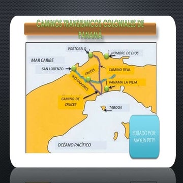  caminos transismicos coloniales de panamá