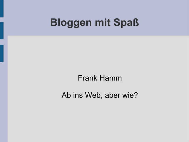 Bloggen mit Spass