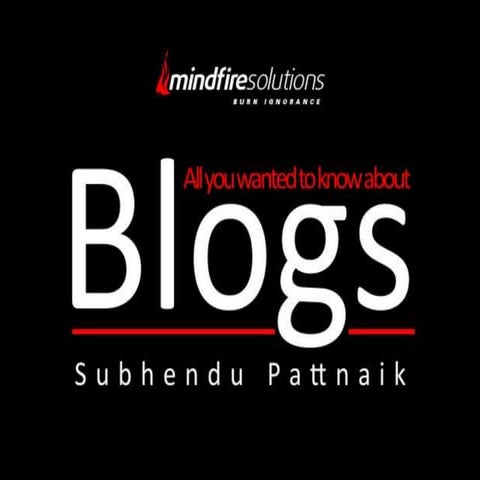 Everything you wanted to know about Blogs