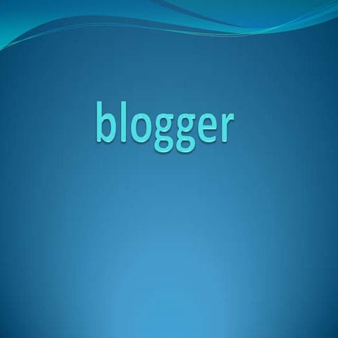 Blogger