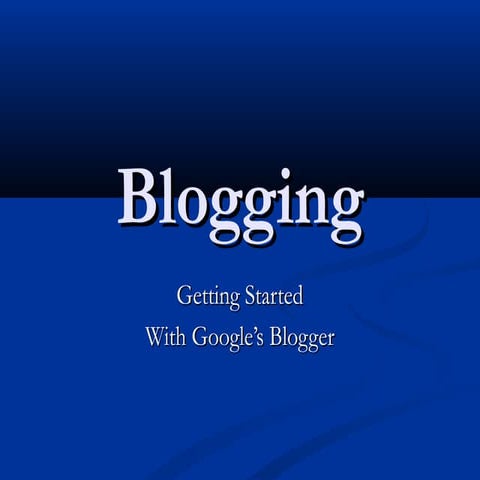 Blogger presentation