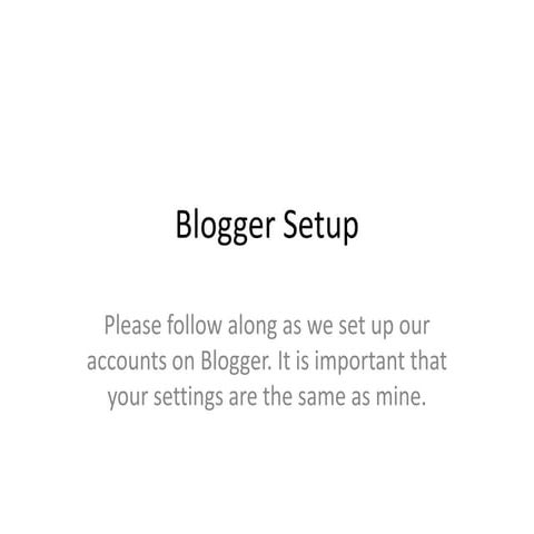 Blogger Setup