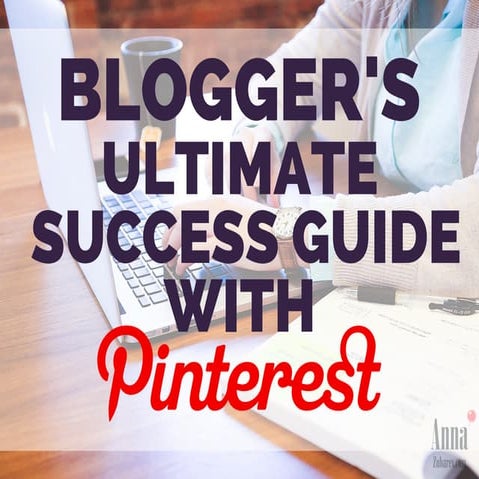 Blog Strategy Ultimate Guide to Success with Pinterest via @annazubarev