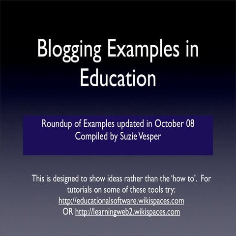 Blogging Examples in Education Oct 08