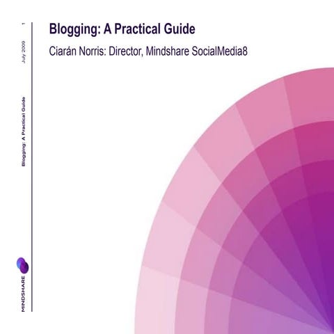 Blogging: A Practical Guide