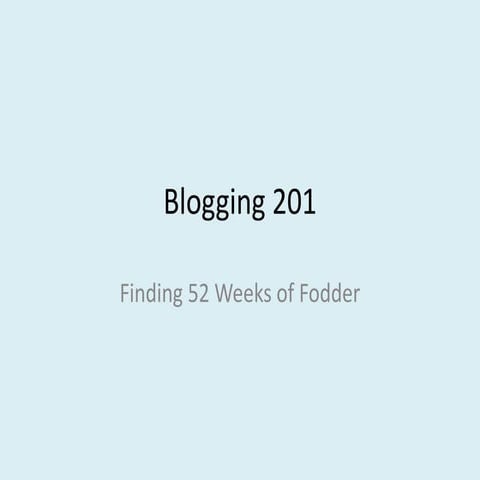 Blogging 201: Finding Fodder 52 Weeks a Year #pcpgh5