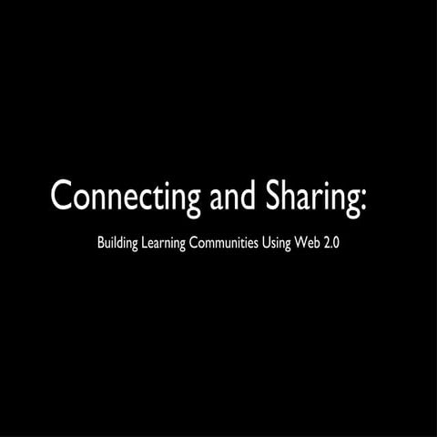 Connecting and Sharing