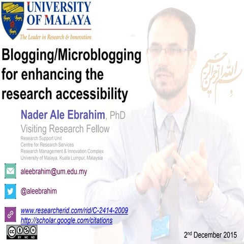 Blogging/Microblogging for enhancing the research accessibility