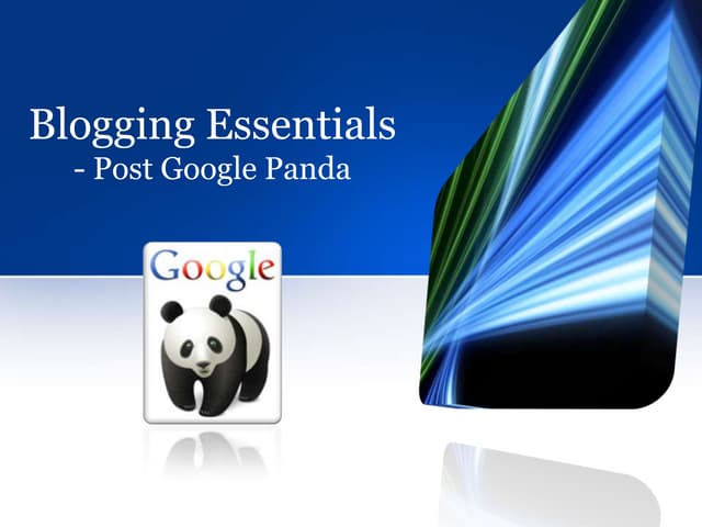 Blogging Essentials: Post Google Panda