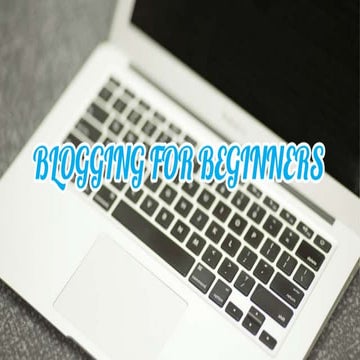 Blogging For Beginners 