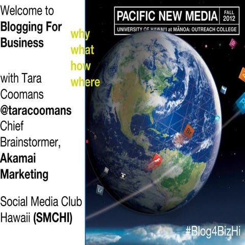 Blogging For Business - Pacific New Media Spring 2013