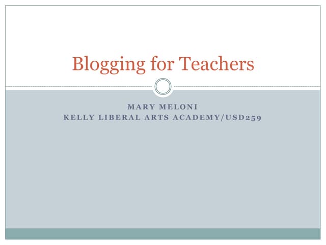 Blogging For  Teachers