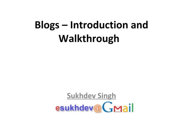 Blogs – Introduction and Walkthrough