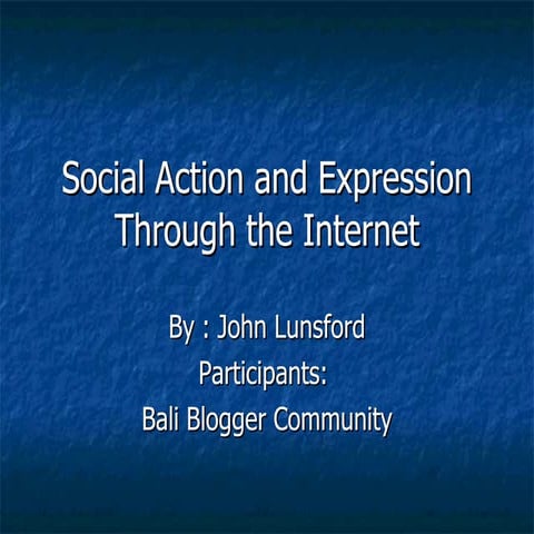 Social Action and Expression Through the Internet