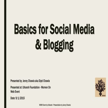 Basics of Blogging & Social Media for WOW Training by Socialsoupz