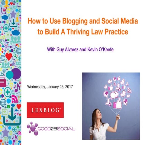 How to Use Blogging and Social Media to Build A Thriving Law Practice