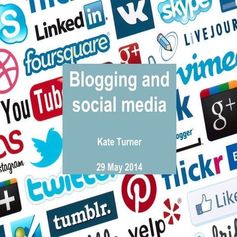 Blogging and social media