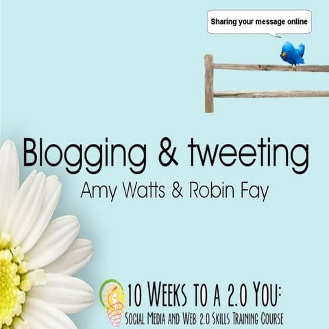 Blogging tweeting - Getting started with blogger and twitter