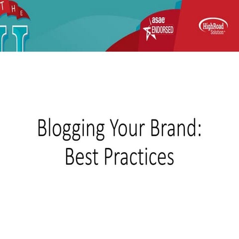  Best Practices: Blogging Your Brand