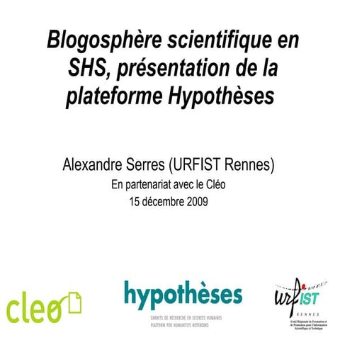 Le blogosphère en sciences humaines et sociales, présentation de la plateform...