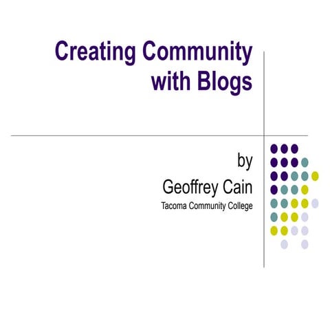 Creating Community with Blogs