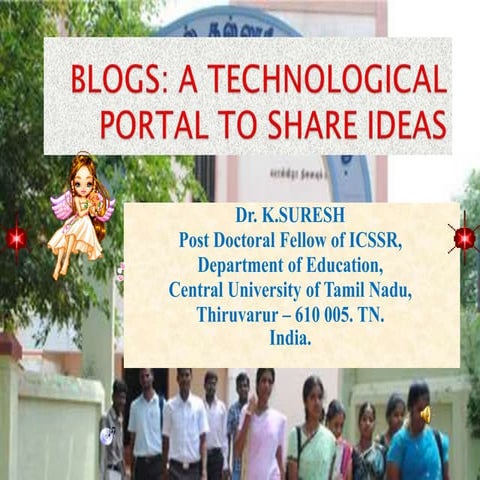 Blogs - A Technological Portal to Share Ideas