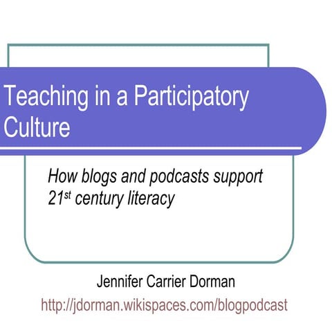 Supporting 21st Century Literacy with Blogs and Podcasts