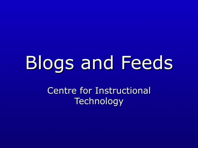 Blogs and RSS Feeds