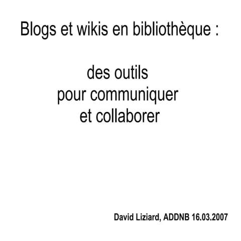 Blogs et wikis en bibliothèque