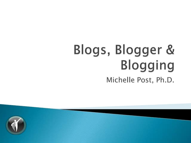 Blogs, blogger & blogging.ppt