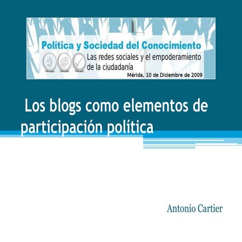 Blogs Como Elementos De ParticipacióN PolíTica