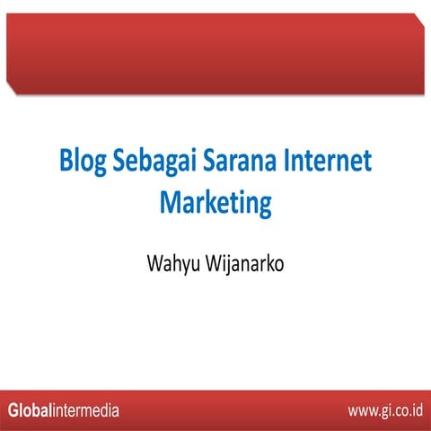 Blog Sebagai Sarana Internet Marketing