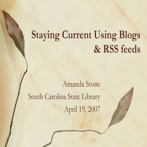Staying Current Using Blogs & RSS Feeds